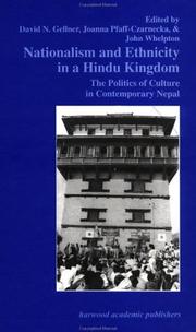 Cover of: Nationalism and Ethnicity in a Hindu Kingdom: The Politics and Culture of Contemporary Nepal (Studies in Anthropology and History, Vol 20)