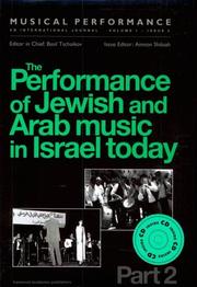 Cover of: The Performance of Jewish & Arab Music in Israel Today, Pt. 2: A special issue of the journal Musical Performance