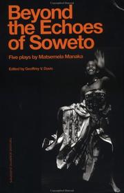 Cover of: Beyond the echoes of Soweto: five plays