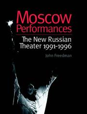 Cover of: Moscow performances: the new Russian theater 1991-1996