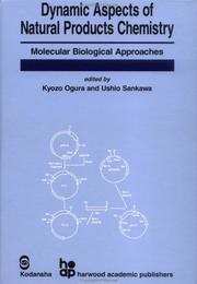 Cover of: Dynamic Aspects of Natural Products Chemistry: Molecular Biological Approaches