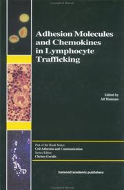 Cover of: Adhesion Molecules and Chemokines in Lymphocyte Trafficking (Cell Adhesion and Communication)
