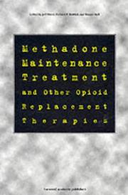 Cover of: Methadone Maintenance Treatment and other Opioid Replacement Therapies by 