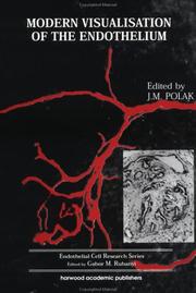 Cover of: Modern Visualisation of the Endothelium (Endothelial Cell Research Series) by J. M. Polak