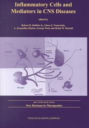 Cover of: Inflammatory Cells and Mediators in CNS Diseases (New Horizons in Therapeutics , Vol 2)