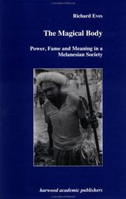 Cover of: The magical body: power, fame, and meaning in a Melanesian society