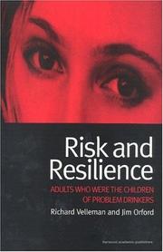 Cover of: Risk and Resilience: Adults Who Were the Children of Problem Drinkers