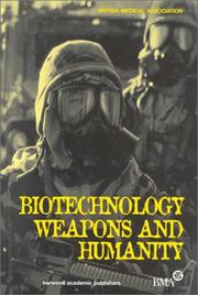 Cover of: Biotechnology, weapons, and humanity