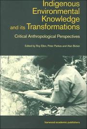 Cover of: Indigenous Environmental Knowledge and its Transformations by Roy Ellen