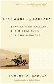 Cover of: Eastward to Tartary by Robert D. Kaplan