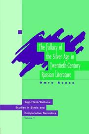 Cover of: Fallacy of the Silver Age in Twentieth-Century Russian Literature (Sign/Text/Culture: Studies in Slavic and Comparative Semioti)