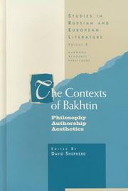 Cover of: Contexts of Bakhtin: Philosophy, Authorship, Aesthetics (Studies in Russian and European Literature)