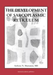 Cover of: The development of sarcoplasmic reticulum