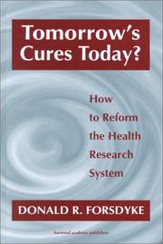 Cover of: Tomorrow's Cures Today?: How to Reform the Health Research System