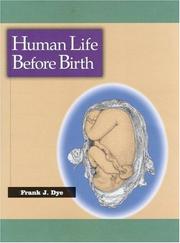 Cover of: Human Life Before Birth by Frank Dye