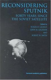 Cover of: Reconsidering Sputnik by edited by Roger D. Launius, John M. Logsdon, and Robert W. Smith.