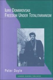 Cover of: Iurii Dombrovskii: freedom under totalitarianism