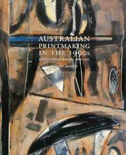 Cover of: Australian printmaking in the 1990s: artist printmakers, 1990-1995