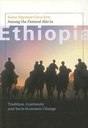 Among the pastoral Afar in Ethiopia by Kassa Negussie Getachew