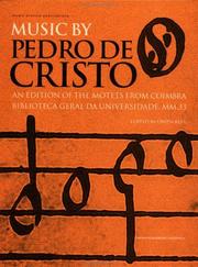 Music by Pedro de Cristo (c. 1550-1618) (Music Archive Publications) by Owen Rees