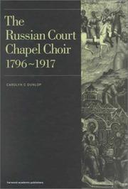 Cover of: Russian Court Chapel Choir, 1796-1917 | Carolyn C. Dunlop