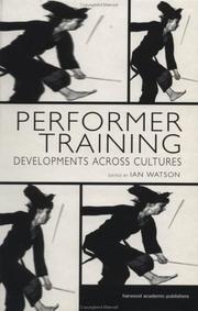 Cover of: Performer Training: Developments Across Cultures (Contemporary Theatre Studies)
