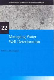 Cover of: Managing Water Well Deterioration (International Contributions to Hydrogeology, V. 22) by Robert G. McLaughlan