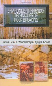 Cover of: Environment-friendly techniques of rock breaking by Janusz Reś