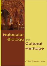 Cover of: Molecular biology and cultural heritage | International Congress on Molecular Biology and Cultural Heritage (2003 Seville, Spain)