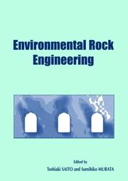 Cover of: Environmental rock engineering by Kyoto International Symposium on Underground Environment (1st 2003 Kyoto, Japan)