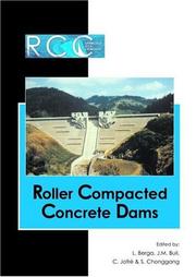 Cover of: RCC Dams - Roller Compacted Concrete Dams: Proceedings of the IV International Symposium on Roller Compacted Concrete Dams, Madrid, Spain, 17-19 November 2003