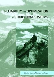 Reliability and optimization of structural systems by IFIP WG 7.5 Working Conference (11th 2003 Banff, Alta.), Marc Maes, Luc Huyse