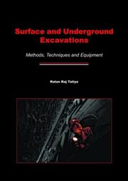 Surface and Underground Excavations - Methods, Techniques and Equipment by Ratan Raj Tatiya