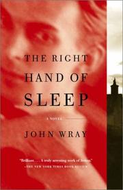 Cover of: The Right Hand of Sleep by John Wray