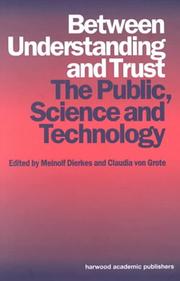 Cover of: Between understanding and trust by edited by Meinolf Dierkes and Claudia von Grote.