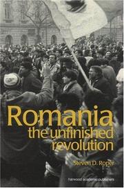 Cover of: Romania: the unfinished revolution / Steven D. Roper.