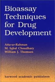 Bioassay techniques for drug development by Atta-ur Rahman, MI Choudhary, W Thompson