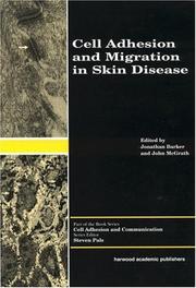 Cover of: Cell Adhesion and Migration in Skin Disease (Cell Adhesion and Communication)