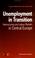 Cover of: Unemployment in Transition