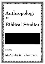 Cover of: Anthropology and Biblical Studies: Avenues of Approach