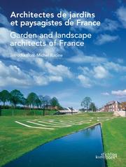 Cover of: Garden and Landscape Architects of France by Michel Racine