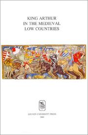 Cover of: King Arthur in the medieval Low Countries