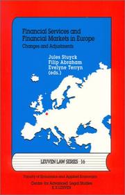 Cover of: Financial Services and Financial Markets in Europe: Changes and Adjustments (Leuven Law Series, 16)