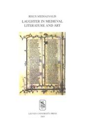 Cover of: Risus Mediaevalis: Laughter in Medieval Literature & Art (Mediaevalia Lovaniensia Series I)