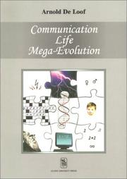 Cover of: Communication, life, mega-evolution: decrypting life's nature