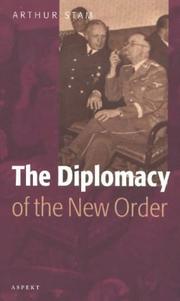 Cover of: The diplomacy of the "new order" by Arthur Stam