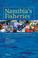 Cover of: Namibia's Fisheries