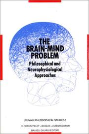 Cover of: The Brain-mind problem: philosophical and neurophysiological approaches