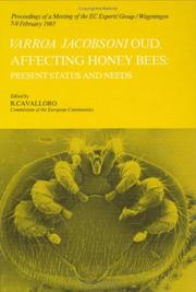 Cover of: Varroa jacobsoni Oud.: affecting honey bees : present status and needs : proceedings of a meeting of the EC Experts' Group, Wageningen, 7-9 February, 1983