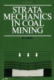 Cover of: Strata mechanics in coal mining by M. L. Jeremic